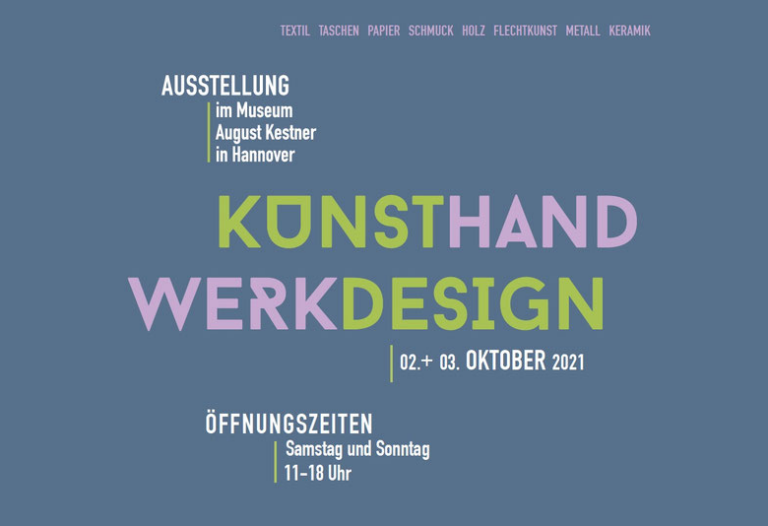 Kunsthandwerk & Design in Hannover 2021